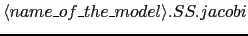 $\langle name\_of\_the\_model\rangle.SS.jacobi$