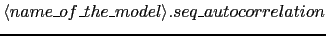 $\langle name\_of\_the\_model\rangle.seq\_autocorrelation$