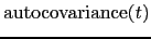 $\mbox{autocovariance}(t)$